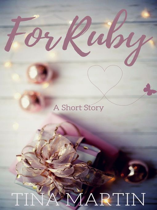 Title details for For Ruby by Tina Martin - Available